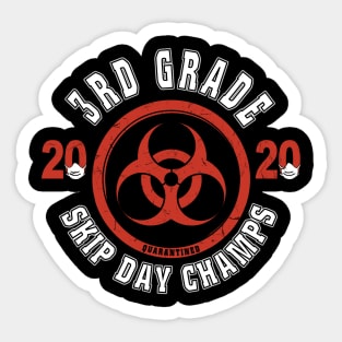 3rd Grade 2020 Skip Day Champs Quarantined Sticker